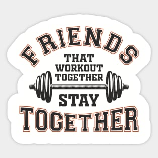 Friends That Workout Together Team Hustle Sticker
